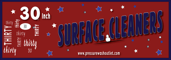 30" SURFACE CLEANERS